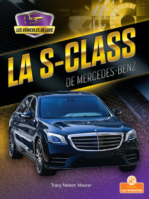 cover image of La S-Class de Mercedes-Benz (S-Class by Mercedes-Benz)